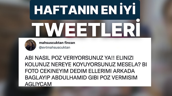 Her Ne Yapıyorsanız Bırakıp Okumanız Gereken Haftanın En Komik Tweetleri