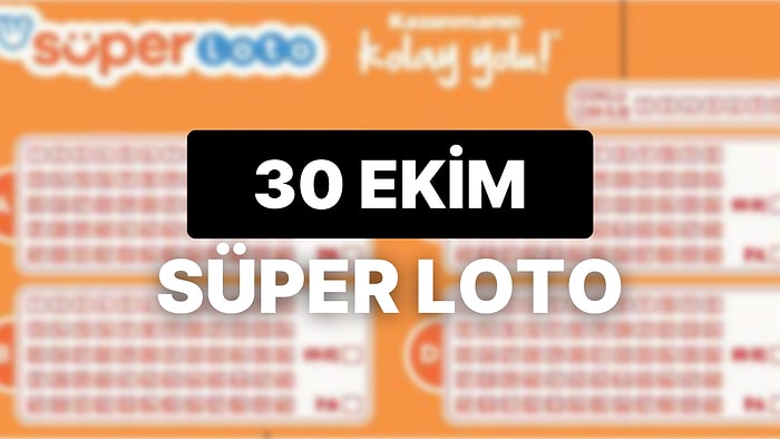 30 Ekim Süper Loto Sonuçları Açıklandı: 30 Ekim Süper Loto Sonuç Sorgulama Sayfası ve Tüm Detaylar