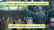 Son Dönemin En Etkileyici Savaş Filmlerinden All Quiet on the Western Front'u İzleyenlerden Gelen İlk Yorumlar