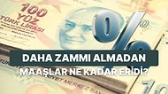 Maaşlara Zam Gelecek Ama Enflasyon Eritecek! Türkiye, Eriyen Maaş Sıralamasında Kaçıncı Oldu?