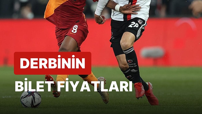 Biletler Satışa Çıktı!  Derbide Biletler Ne Kadar? Galatasaray-Beşiktaş Bilet Fiyatları