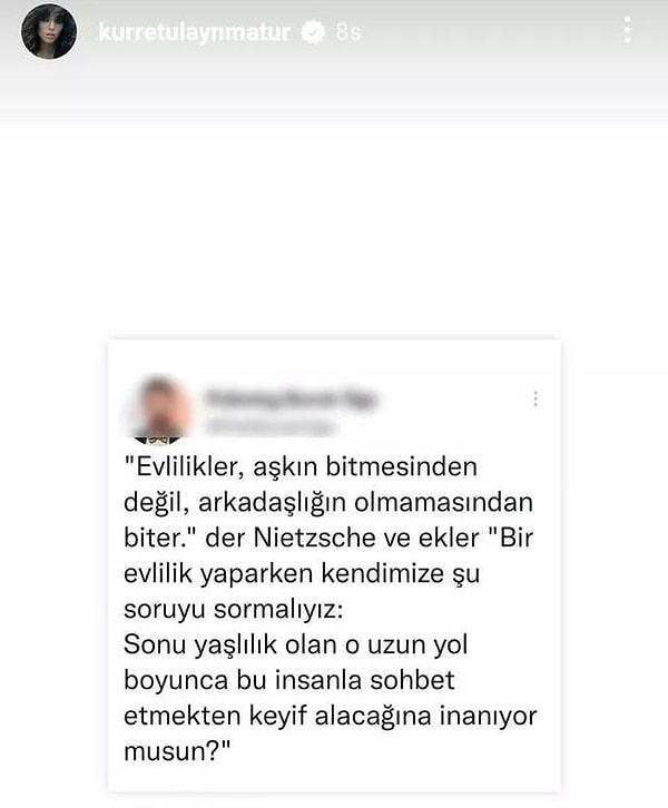 Bunun üstüne Kurretülayn'ın sosyal medya hesabının hikayeler kısmında yaptığı paylaşım, boşanma iddialarının artmasına yol açtı.