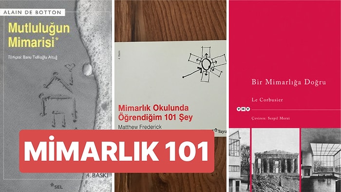 Tasarım Anlayışınızı Besleyin! Mimarlık Öğrencilerinin Muhakkak Okuması Gereken Kitap Önerileri