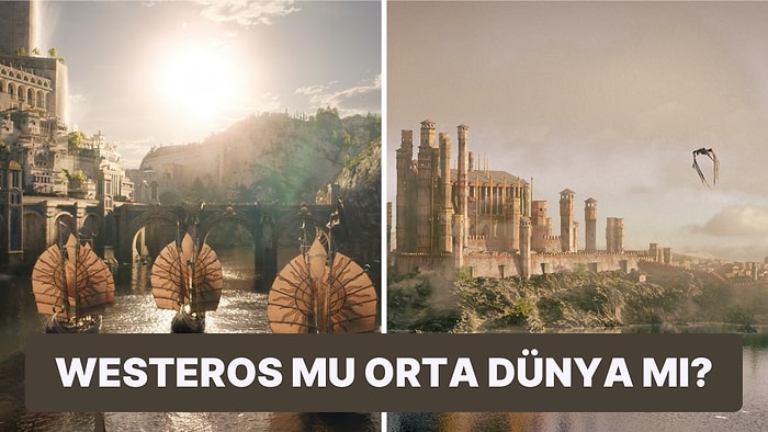 Yüzüklerin Efendisi ve Game of Thrones Evrenleri Çarpışıyor: Westeros mu Daha Büyük Orta Dünya mı?