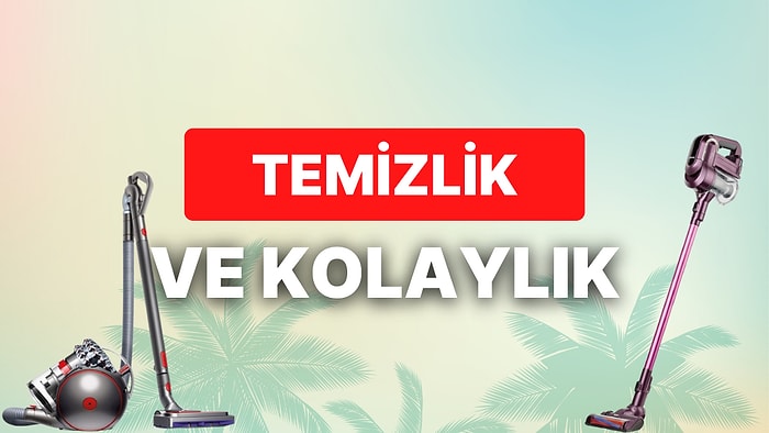 Hayatınızı Kolaylaştıracak Torbasız Elektrikli Süpürge Tavsiyeleri