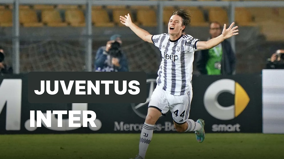 Juventus-Inter Maçı Hangi Kanalda? Juventus-Inter Maçı Ne Zaman, Saat Kaçta?