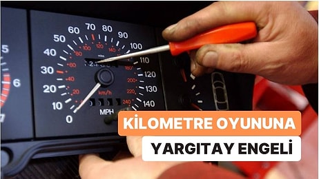 Yargıtay'dan Emsal Karar: Aracının Kilometresini Düşürenlere 10 Yıl Hapis Cezası