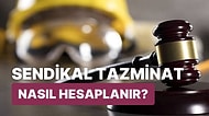 Sendikalı Olduğu İçin İşten Çıkarılan İşçinin Hakları Nelerdir?