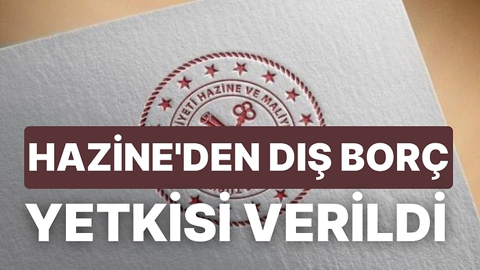 Hazine, Dolar Cinsinden Borçlanmaya Çıkıyor: Dış Borç Planı 11 Milyar Dolar, 7,5 Milyar Doları Tamamlandı