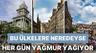 Kapalı Havaları ve Yağmuru Seviyorsanız Bu Ülkelerde Çok Mutlu Olabilirsiniz!