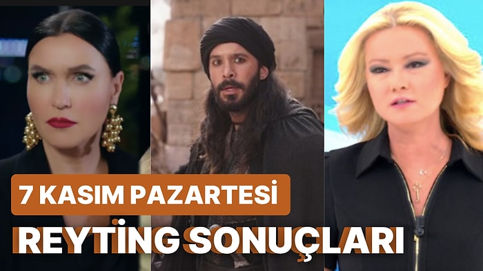 7 Kasım Pazartesi Reyting Sonuçları Açıklandı: Zirvenin Sahibi Değişmedi