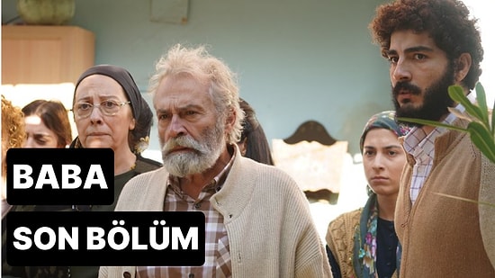 Baba 23. Bölüm Tek Parça İzleme Ekranı: Baba Son Bölüm Tek Parça Full İzle