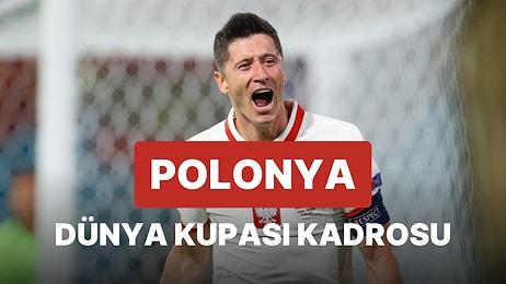 Polonya'nın 2022 Dünya Kupası Kadrosu Açıklandı! Polonya 2022 Dünya Kupası Kadrosu