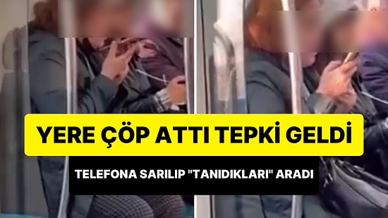 Marmaray'da Yere Çöp Atınca Tepki Gören Kadın Telefona Sarıldı: 'Tanıdıklarım Var, Buraya Erdoğan Gelecek'