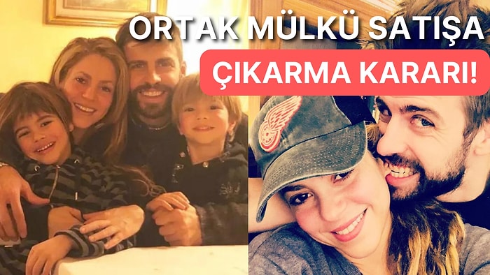 Pique Eski Eşi Shakira ile Ayrıldıktan Sonra Barselona'daki 265 Milyon TL'lik Malikanelerini Satma Kararı Aldı