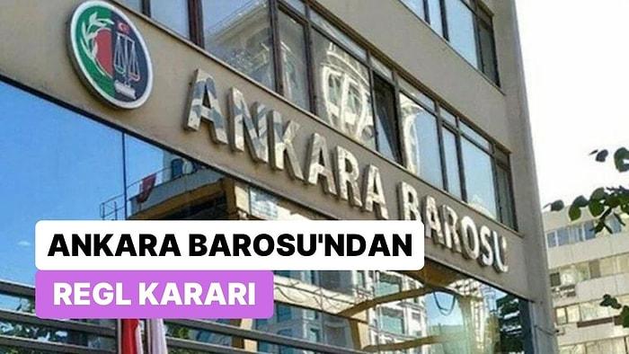 Ankara Barosu'ndan Regl Kararı: Kadın Çalışanlara 1 Gün İzin