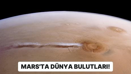 Mars'taki Toz Fırtınalarının Dünya'dakine Benzer Şekilde Bulut Oluşturduğu Ortaya Çıktı