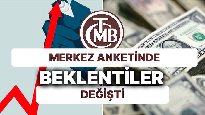 TCMB Piyasa Katılımcıları Anketinde Enflasyon Beklentisi Yükseldi, Dolar Düştü!