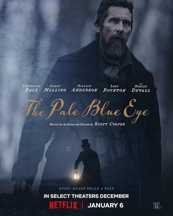 9. Christian Bale'in başrolünde yer aldığı The Pale Blue Eye filminden ilk afiş yayımlandı.