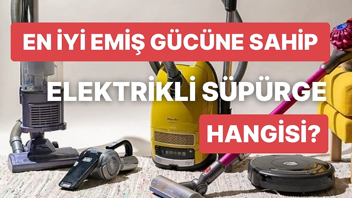 Elektrikli Süpürge Almayı Düşünenlerin Çok İşine Yarayacak Öneriler