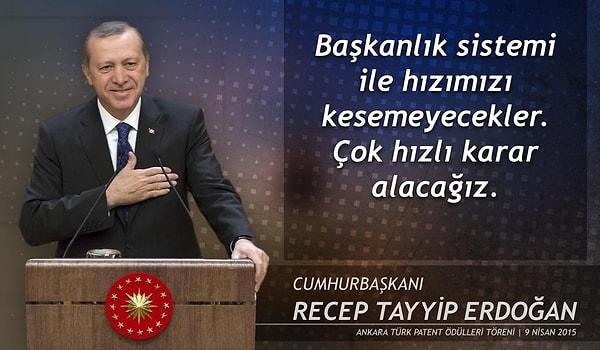 Erdoğan, dönem dönem başkanlık sistemine geçiş için söylemlerini sürdürdü.