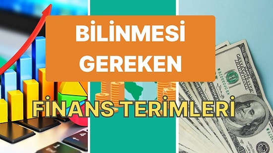 2022 Yılında Bolca Aşina Olduğumuz, Her Yerde Karşımıza Çıkan 12 Finansal Terim