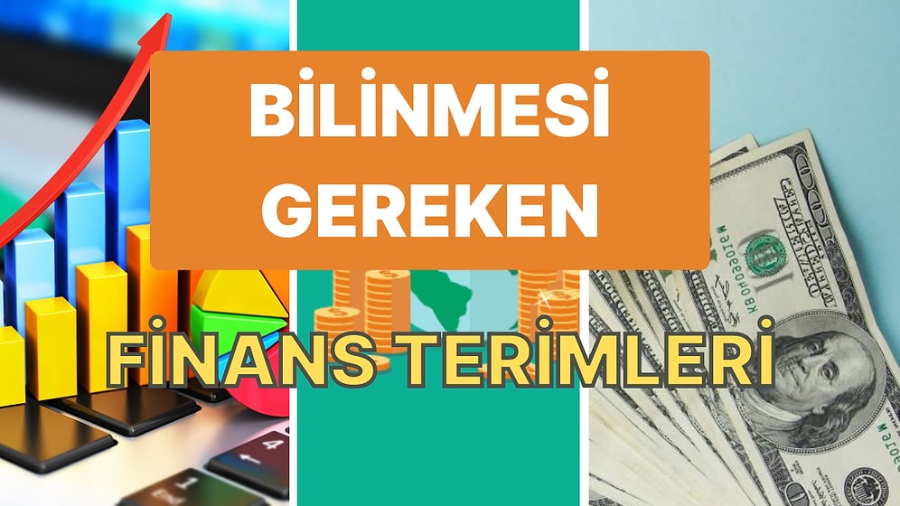 2022 Yılında Bolca Aşina Olduğumuz, Her Yerde Karşımıza Çıkan 12 Finansal Terim