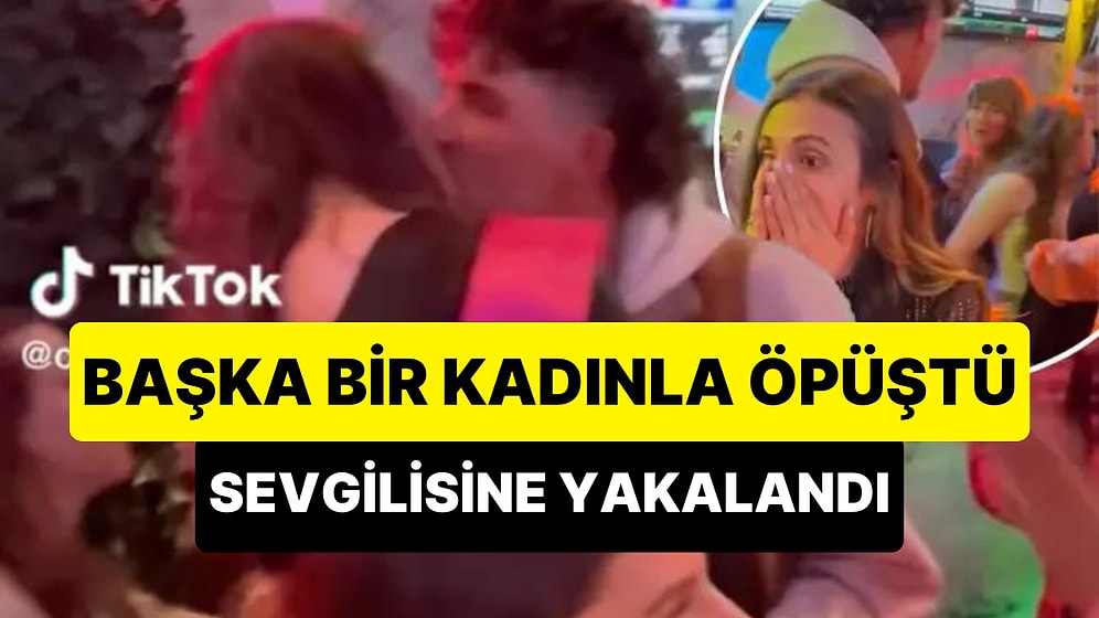 Başka Bir Kadınla Öpüşürken Kız Arkadaşına Yakalanan Adam