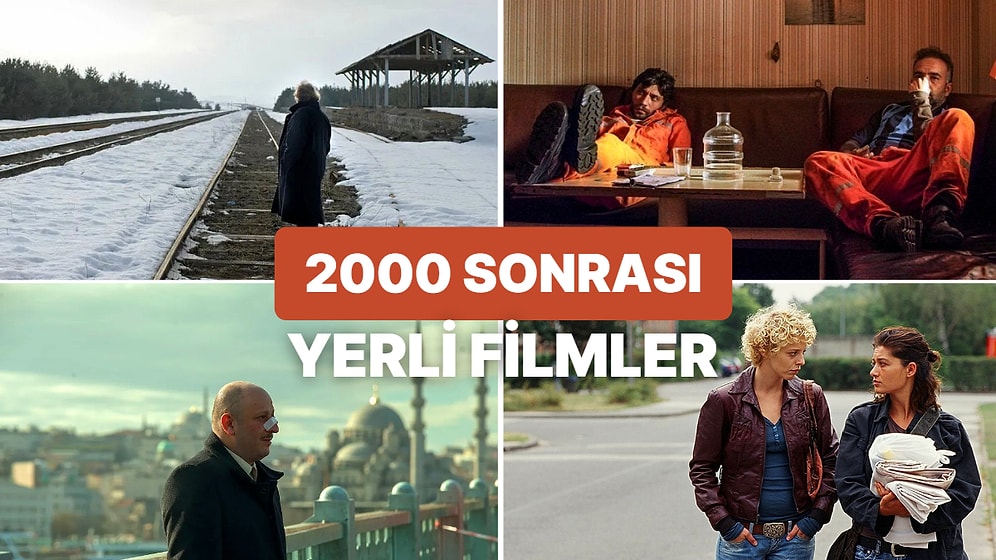 Bir An Önce İzlemeniz Gereken IMDb Puanı 7'nin Üstünde Olan 2000 Sonrası Kaliteli Yerli Filmler