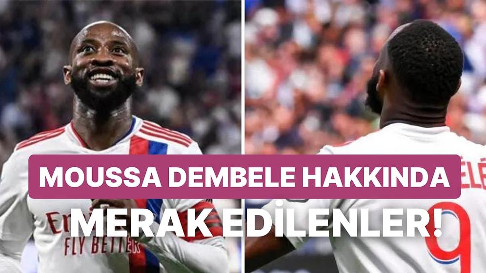 Galatasaray'a Transfer Olacağı Konuşulan Moussa Dembele Kimdir, Kaç Yaşında, Nereli? Hangi Takımlarda Oynadı?
