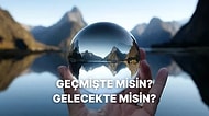 Geçmişte misin Gelecekte mi? Akışta Kalmak Bize İyi Gelir