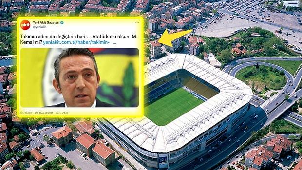 Yeni Akit, Fenerbahçe'nin "Atatürk Stadyumu" Önerisini Hazmedemedi: ''Takımın Adını da Değiştirin Bari''