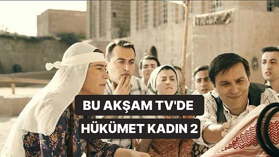 Hükümet Kadın 2 Filmi Saat Kaçta? Hükümet Kadın 2 Filmi Ne Anlatıyor? Hükümet Kadın 2 Filminin Oyuncuları