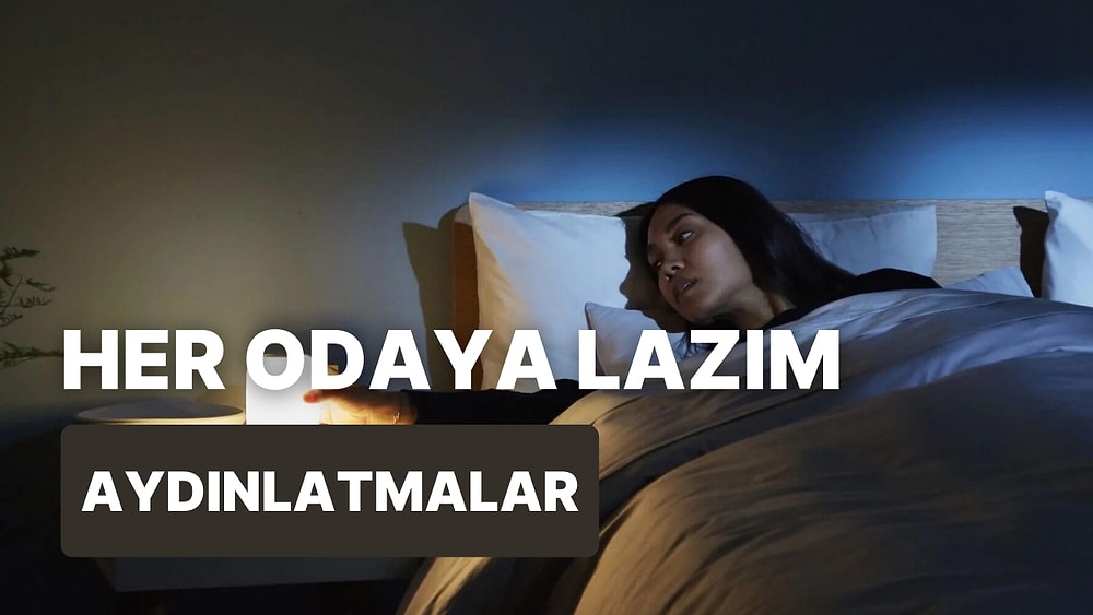 Siz Uyurken Bile Işık Saçacak Gece Lambası ve Aydınlatma Ürünleri