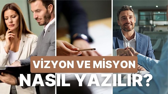 Girişiminiz İçin Nasıl Vizyon ve Misyon Oluşturacağınızı Söylüyoruz