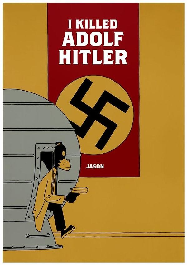 4. I Killed Adolf Hitler: Jason
