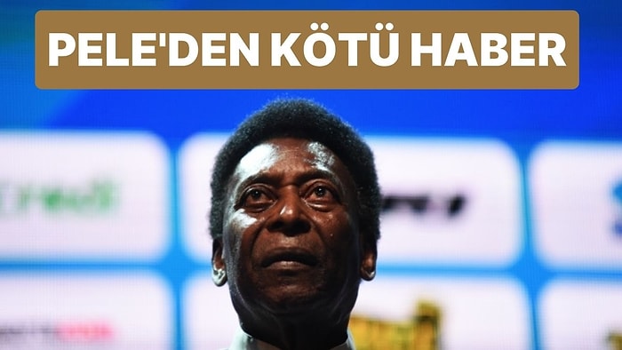 Futbol Efsanesi Pele'den Kötü Haber: Yoğun Bakıma Alındı