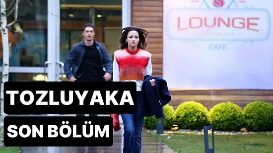 Tozluyaka 23. Bölüm Tek Parça İzleme Ekranı: Tozluyaka Son Bölüm Tek Parça Full İzle