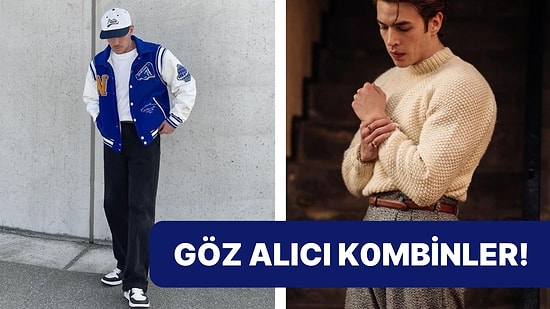 En İyi Outfit Sizde Olacak! Her Daim Giyimine Özen Gösteren Erkekler İçin Kombin Önerileri