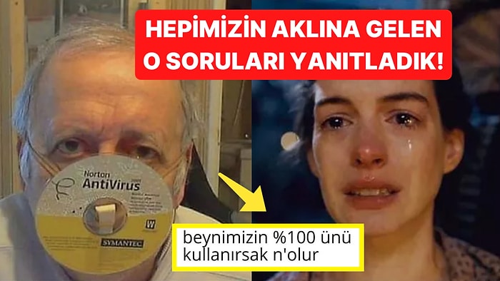 Ortamlarda Satılacak Hap Gibi Bilgiler: Hepimizin Kafasına Takılıp Cevabını Bulmaya Çalıştığı Sorular