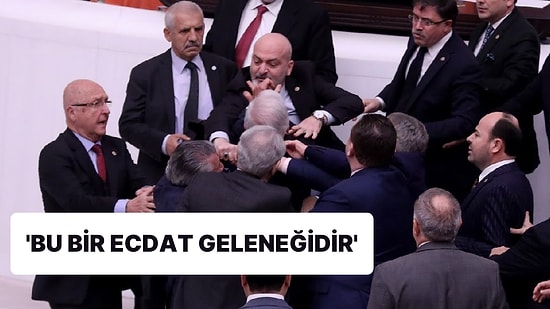 TBMM’deki Yumruğu Böyle Övdü: ‘Eline Sağlık, Bu Bir Ecdat Geleneğidir’