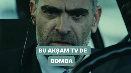 Bomba Filmi Ne Anlatmaktadır, Oyuncuları Kimlerdir? Bomba Filmi Hangi Kanalda Yayımlanacak? Film Detayları