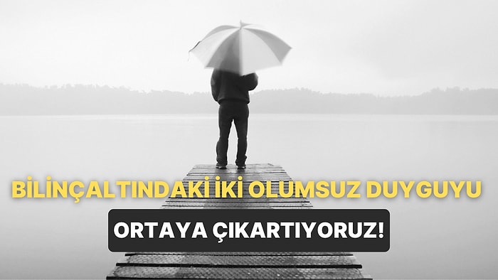 İlk Gözüne Çarpan Figür Bilinçaltındaki İki Olumsuz Duyguyu Ortaya Çıkartıyor!