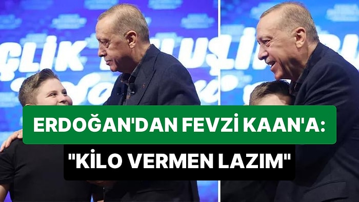 Cumhurbaşkanı Erdoğan'dan 'İzabelya Fevzi'ye Kilo Tavsiyesi: 'Annesi Bir Diyetisyene Tabi Tut Ya'