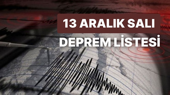 Çanakkale ve Aydın'da Deprem mi Oldu, Kaç Şiddetinde? 13 Aralık AFAD ve Kandilli Rasathanesi Depremler Listesi