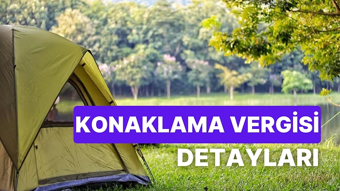 Konaklama Vergisi Resmi Gazete'de Yayımlandı: 1 Ocak 2023'ten İtibaren Geçerli Olacak! Konaklama Vergisi Nedir