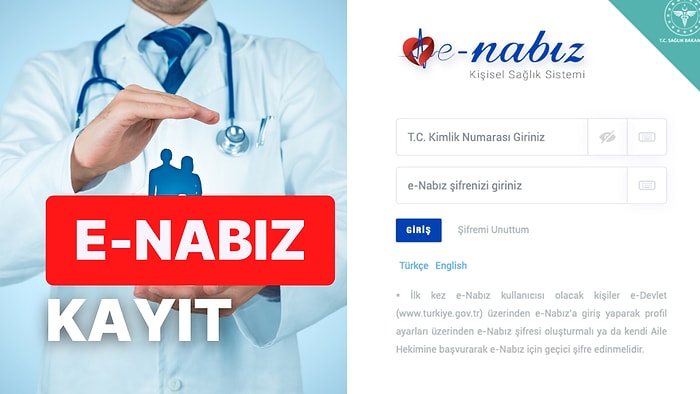 E-Nabız'a Nasıl Giriş Yapılır? E-Nabız Kayıt Olma ve E-Nabız İşlemleri