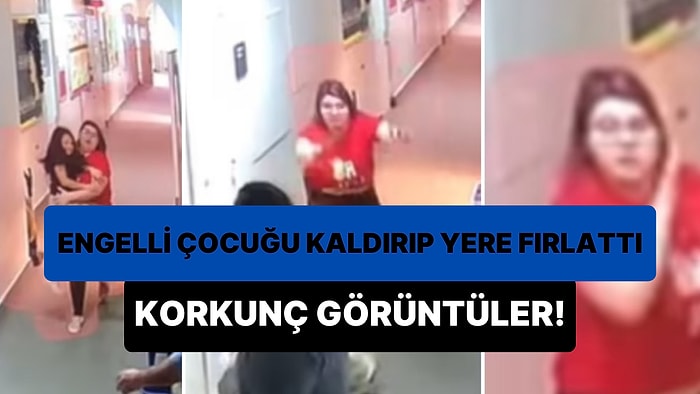 Engelli Öğrencisini Kucağına Alıp Yere Fırlatan Öğretmenin Korkunç Görüntüleri!