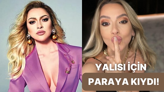 Hadise Servet Değerindeki Yeni Yalısı İçin Bakın Ne Kadar Harcama Yaptı?