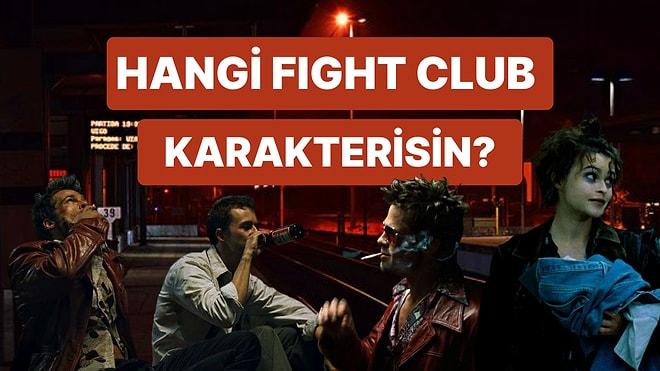 Hangi Fight Club Karakterisin?